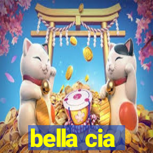 bella cia